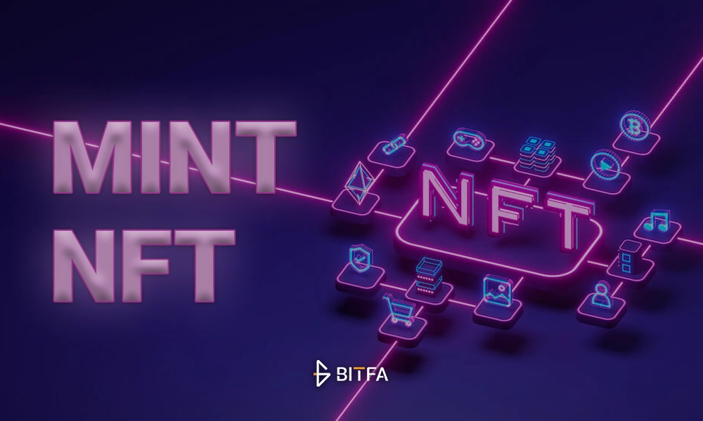 مینت NFT چیست؟ با نحوه ضرب کردن ان اف تی‌ها آشنا شوید